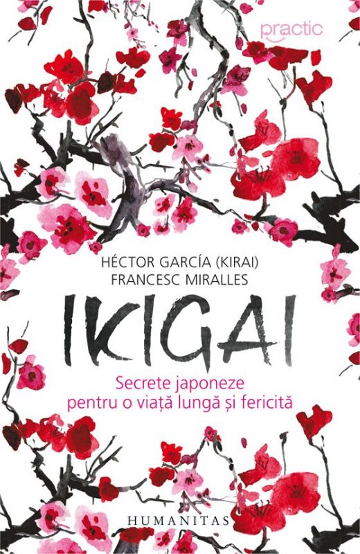 Recenzie „Ikigai: secrete japoneze pentru o viață lungă și fericită” de Hector Garcia și Francesc Miralles