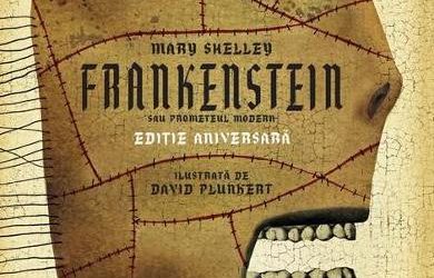 Recenzie:”Frankenstein sau Prometeul modern” de Mary Shelley, David Plunkert
