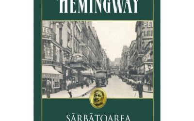 Recenzie „Sărbătoarea continuă” de Ernest Hemingway