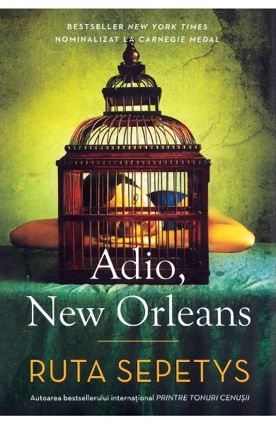 Recenzie: "Adio, New Orleans" de Ruta Sepetys