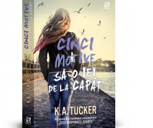 Recenzie „Cinci motive să o iei de la capăt” de K.A.Tucker