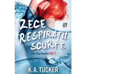 Recenzie ” Zece respirații scurte” de K.A Tucker