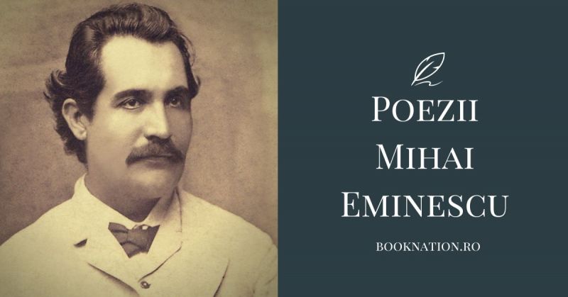 Top 38 Poezii Mihai Eminescu - cele mai frumoase poezii