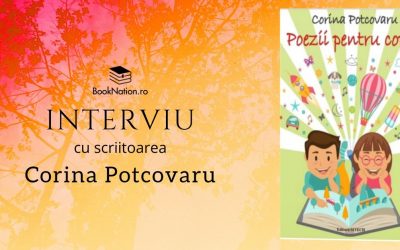 Interviu cu Corina Potcovaru, autoarea cărții ”Poezii pentru copii”