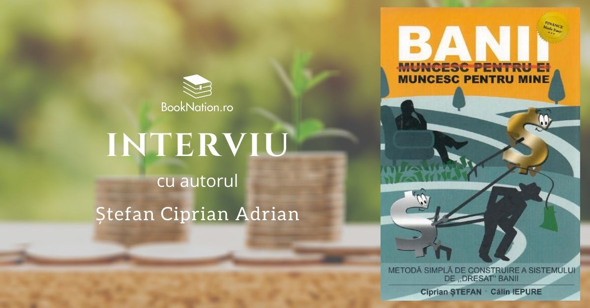 Interviu cu autorul Ștefan Ciprian Adrian