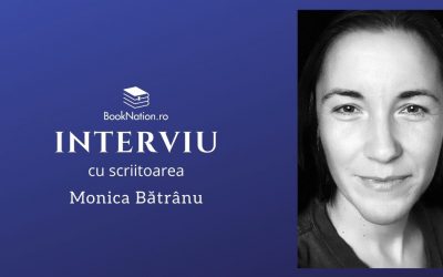 Interviu cu scriitoarea Monica Bătrânu