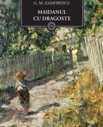 Recenzie „Maidanul cu dragoste” de G.M. Zamfirescu