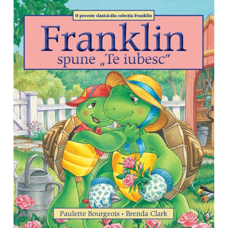 Recenzie „Franklin spune Te Iubesc” de Paulette Bourgeois și Brenda Clark