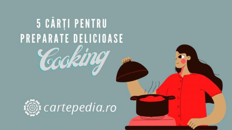 5 cărți de cooking numai bune de testat în bucătărie