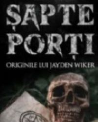 Recenzie “Șapte porți, originile lui Jayden Wiker” de Radu Octavian
