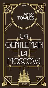 Recenzie "Un gentleman la Moscova" de Amor Towles