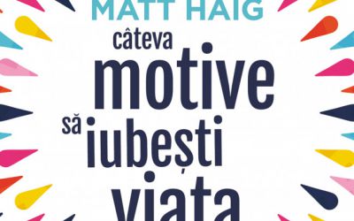 Recenzie „Câteva motive să iubești viața” de Matt Haig