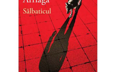 Recenzie „Sălbaticul” de Guillermo Arriaga