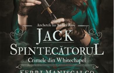 Recenzie „Jack Spintecătorul. Crimele din Whitechapel” de Kerri Maniscalco