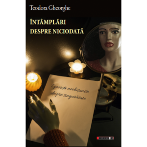 Întâmplări despre niciodată