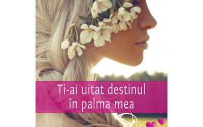 Ți-ai uitat destinul în palma mea – Maria Iancu
