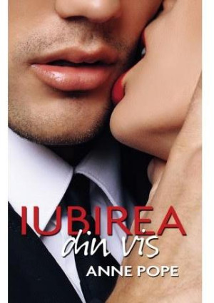 Iubirea din vis - Anne Pope