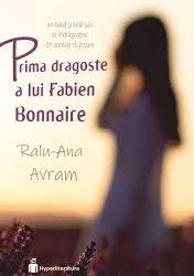 Recenzie „Prima dragoste a lui Fabien Bonnaire” de Ralu-Ana Avram