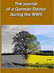Recenzie „Jurnalul unui doctor neamț în timpul celui de-al doilea război mondial” de Raluca Modreanu