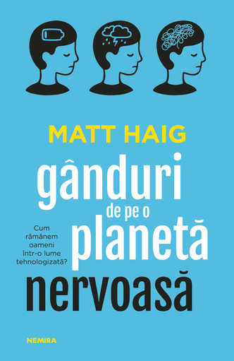 Recenzie "Gânduri de pe o planetă nervoasă" de Matt Haig