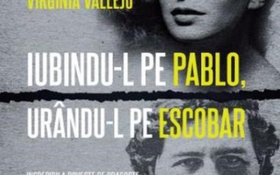 Recenzie „Iubindu-l pe Pablo, urându-l pe Escobar”, de Virginia Vallejo