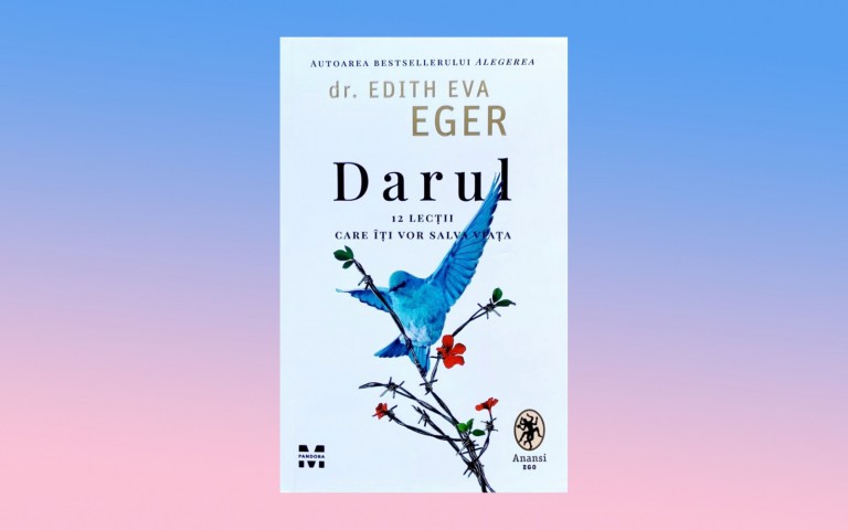 Recenzie „Darul. 12 lecții care îți vor salva viața” de Dr. Edith Eva Eger