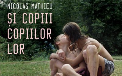 Recenzie ”Și copiii copiilor lor” de Nicolas Mathieu