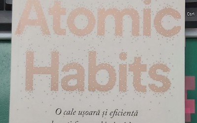 Recenzie “Atomic Habits” de James Clear