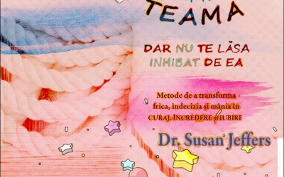 Recenzie „Acceptă-ți teama, dar nu te lăsa inhibat de ea” de Dr. Susan Jeffers