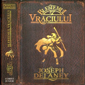 „Blestemul Vraciului” de Joseph Delaney