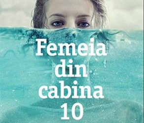 Recenzie “Femeia din cabina 10” de Ruth Ware