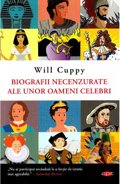 Biografii necenzurate ale unor oameni celebri de Will Cuppy