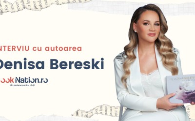 Interviu cu Denisa Bereski, autoarea cărții ”De la 0 la un milion”
