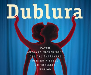 Recenzie „Dublura” de Sophie Hannah, Clare Mackintosh, B.A. Paris și Holly Brown