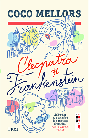 Recenzie "Cleopatra și Frankenstein" de Coco Mellors