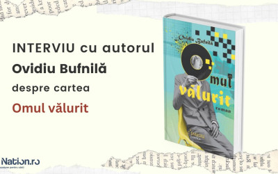 Interviu cu Ovidiu Bufnilă, autorul cărții ”Omul vălurit”