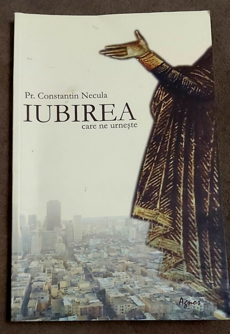 Recenzie „Iubirea care ne urnește” de Pr. Constantin Necula