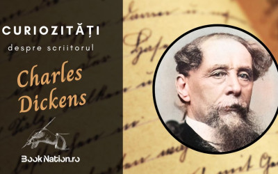 Charles Dickens: 27 Curiozități Despre Legendarul Scriitor