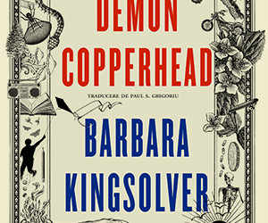 Recenzie ”Demon Copperhead” de Barbara Kingsolver