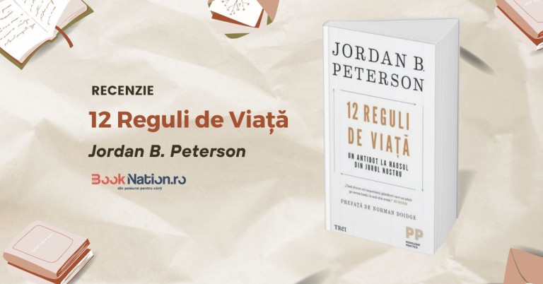 Recenzie „12 Reguli de Viață” de Jordan B. Peterson