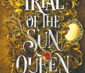 Recenzie „Încercările Reginei Soarelui” de Nisha J. Tuli