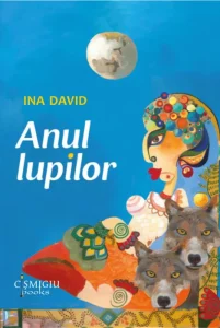 Anul lupilor – Ina David
