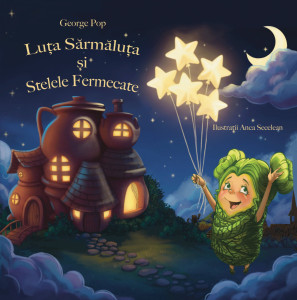 Luța Sărmăluța și Stelele Fermecate – George Pop