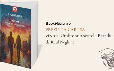 „viKtor. Umbre sub soarele Braziliei” – o carte de Raul Neghină